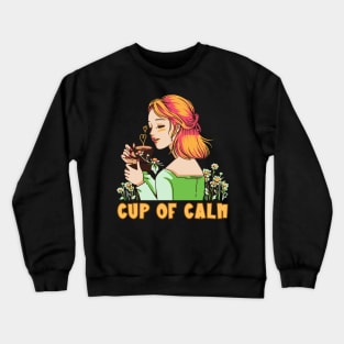 Camomile Tea Cup Of Calm Crewneck Sweatshirt